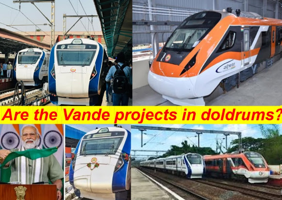 Are the Vande projects in doldrums?